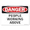 Signmission Safety Sign, OSHA Danger, 7" Height, People Working Above, Landscape OS-DS-D-710-L-19461 - alternate 1